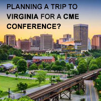 Planning a Trip to Virginia for a CME Conference?