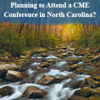 Planning to Attend a CME Conference in North Carolina?