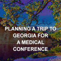 Planning a Trip to Georgia for a Medical Conference?