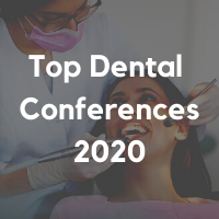 Top Dental Conferences 2020