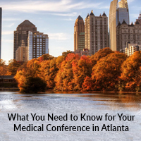 What You Need to Know for Your Medical Conference in Atlanta
