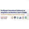 Pre-Olympic International Conference for Adaptations and Nutrition in Sport