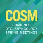 Combined Otolaryngology Spring Meetings (COSM) 2016