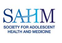 2013 Society for Adolescent Health and Medicine (SAHM): Annual Meeting 2013 Society for Adolescent Health and Medicine (SAHM): Annual Meeting