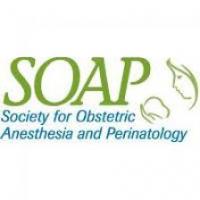 Society for Obstetric Anesthesia and Perinatology (SOAP) The Sol Shnider, M.D. Obstetric Anesthesia Meeting 2018