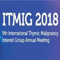 ITMIG 2018: 9th International Thymic Malignancy Interest Group Annual Meeting