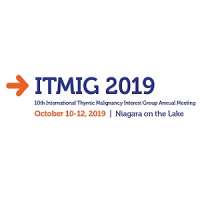 ITMIG 2019: 10th International Thymic Malignancy Interest Group Annual Meeting