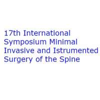 17th International Symposium Minimal Invasive and Instrumented Surgery of the Spine