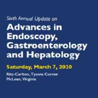 Sixth Annual Update on Advances in Endoscopy, Gastroenterology and Hepatology