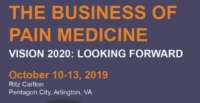 The Business of Pain Medicine: Vision 2020 Looking Forward