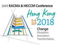 Joint Royal Australasian College of Medical Administrators (RACMA) and Hong Kong College of Community Medicine (HKCCM) Conference 2018