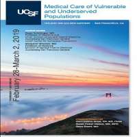UCSF CME: Medical Care of Vulnerable and Underserved Populations 2019