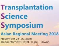 Transplantation Sciences Symposium (TSS) Asian Regional Meeting 2018